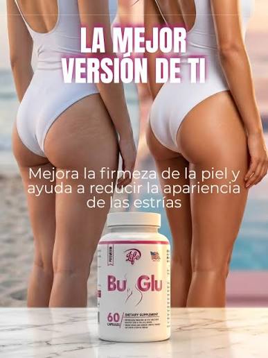🌸✨ Resalta tu belleza natural con BU-GLU – Refuerza Busto y Glúteos. ✔️  Apoya la firmeza y apariencia femenina ✔️ Ayuda a complementar tu rutina de  cuidado corporal ✔️ Fórmula práctica en