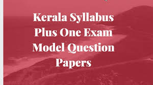Kerala Plus One Annual Exam Solved Previous Papers For March 2020