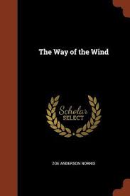 © 2015 farlex, inc, all rights reserved. The Way Of The Wind By Zoe Anderson Norris