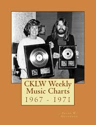 cklw weekly music charts 1967 1971 frank w hoffmann