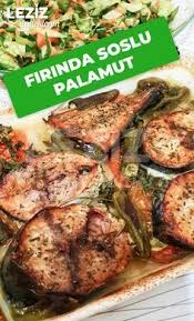 Firinda Soslu Palamut Leziz Yemeklerim Yemek Tarifi 2020 Leziz Yemek Yemek Yemek Tarifleri