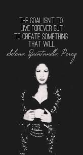Selena S Legacy Lives On Selena Quintanilla Quotes Selena Quintanilla Perez Selena Quintanilla