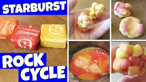 Starburst Rock Cycle Activity Model The Rock Cycle With Starburst Cand Rock Cycle Activity Rock Cycle Rock Science