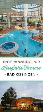 Entspannung Pur In Der Kisssalis Therme In Bad Kissingen Therme Bad Bad Kissingen Therme