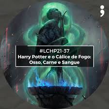 A beauxbaton e a durmstrang. Lchp21 37 Harry Potter E O Calice De Fogo Osso Carne E Sangue By Livrologia A Podcast On Anchor