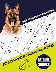 German shepherd warning small puzzle. Buy I Solved The Puzzle With My German Shepherd Four Puzzle Per Page 240 Puzzle 9x9 Very Hard Sudoku Puzzles With Solutions Sudoku Puzzle Books Very Or Kids Gifts For