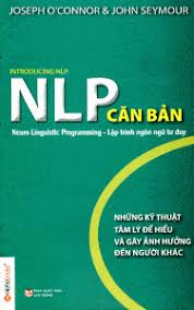 Nlp Căn Bản Ngon Ngữ Lập Trinh Tư Duy Joseph O Connor John Seymour Luyện Tri Nhớ Sach Hay đọc Sach