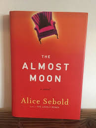 It S All In Your Head True Stories Of Imaginary Illness The Almost Moon By Alice Sebold 2007 Hardcover First Edition Alice Sebold The Lovely Bones Alice