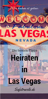 Las vegas macht es den verlobten denkbar einfach zu heiraten: Heiraten In Las Vegas Die Besten Tipps Las Vegas Hochzeit Las Vegas Vegas