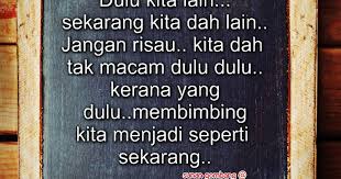 Dulu lain sekarang lain, kota kinabalu. Kata Kata Lain Dulu Lain Sekarang Malaydiwo
