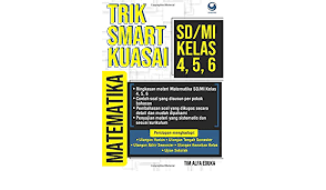 Buwhan semangattt semua on twitter model soal terbaru. Trik Smart Kuasai Matematika Sd Mi Kelas 4 5 6 Indonesian Edition Alfa Eduka Tim 9786020504629 Amazon Com Books