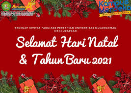 Setiap orang tentu berdoa dan berharap yang terbaik untuk masa yang akan datang. Selamat Hari Natal Tahun Baru 2021 Fakultas Pertanian