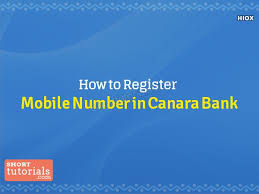 (home branch) get the application form to register mobile number with the bank account from the bank officials. How To Register Mobile Number In Canara Bank