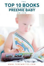 Top 10 Books I Love Reading To My Preemie Baby For Bedtime Preemie Babies Preemie Mom I Love Reading