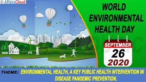 World environment day (wed) is celebrated on 5 june every year, and is the united nations' principal vehicle for encouraging awareness and action for the protection of the environment. World Environmental Health Day 2020 September 26