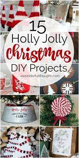 15 Holly Jolly Christmas Diy Projects Mm 181 A Wonderful Thought Christmas Diy Christmas Projects Diy Christmas Crafts For Adults