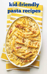 Kid Friendly Pasta Recipes Sure To Make Them Smile And Clean Their Plates Recipes Favorite Pasta Recipes Baby Food Recipes