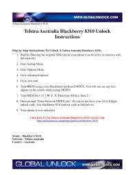 You'll be asked for your phone's imei code and will then be advised of the unlock fee and payment instructions. Telstra Australia Blackberry 8310 By Global Unlock Issuu