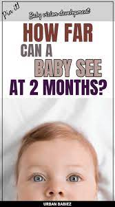 How Far Can A Baby See Urban Babiez From The Day A Baby Is Born They Learn To Use Their Eyes To Aid In Their Me Baby Development Baby Vision