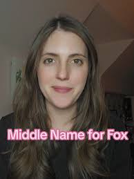 Unique Middle Names to Complement Fox
