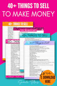 4 it is your duty to make tea at eleven o'clock. 40 Things To Sell Right Now To Make Money Sarah Titus From Homeless To 8 Figures