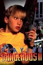 Playing Dangerous 2 (1996) directed by Lawrence Lanoff • Reviews, film +  cast • Letterboxd