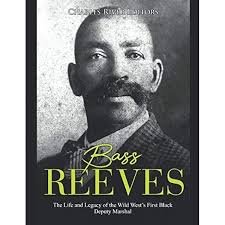Black Gun, Silver Star: The Life and Legend of Frontier Marshal Bass Reeves  (Race and Ethnicity in the American West): Burton, Art T.: 9780803213388:  Amazon.com: Books