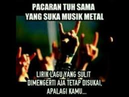 Kata kata anak metal malam minggu. Kata Bijak Anak Metal