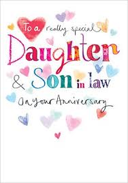A daughter holds a very special place in a family.as she gets married and starts her new life her responsibilities are more than any before. Daughter Son In Law Anniversary Cards Funky Pigeon