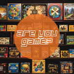 Are You Game?