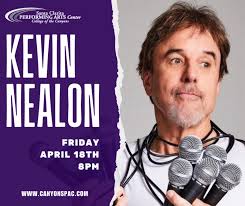 Get ready for a night of laughs with the one and only **Kevin Nealon **—  coming to the Santa Clarita PAC