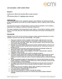 Among other tasks, you might be expected to distribute your content on social media, understand seo. Job Description Format For Chief Content Officer