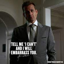 Go Ahead Whatwouldharveydo Harveyspecter Gabrielmacht Harvey Specter Quotes Harvey Specter Suits Suits Quotes