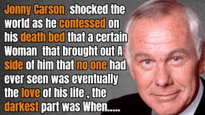 Johnny Carson’s shockingly Confessed That an unknown woman was the Love Of  his life That Lead to …..