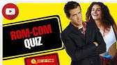 Among these were the spu. Romantic Comedy Movie Quiz 10 Questions And Answers Rom Coms Youtube