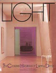 Light The Complete Handbook Of Lighting Design By Susan Https Www Amazon Com Dp 0894713922 Ref Cm Sw Scandinavian Interior Design Lighting Design Design