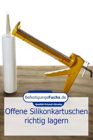 Offene Silikonkartuschen Richtig Lagern Befestigungsfuchs Silikon Lagern Tipps Und Tricks