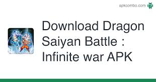 Z warriors,super dragon fighters 2,saiyan war. Dragon Saiyan Battle Infinite War Apk 1 3 7 Android Game Download