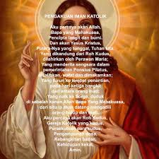 Aku percaya akan allah, bapa yang mahakuasa, pencipta langit dan bumi; Doa Agama Katolik Doa Pengakuan Iman Rasuli