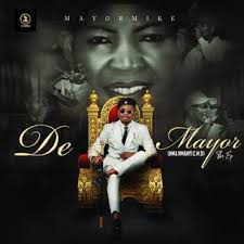 MayorMike Songs MP3 Download, New Songs & Albums