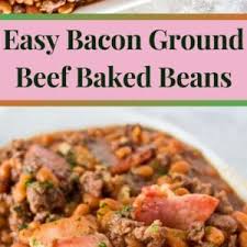 To help reduce the carbs, i added some ground beef to the mix. Baked Beans With Ground Beef And Bacon Bake It With Love