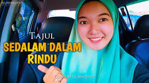 Namun kau tetap di hati. Sedalam Dalam Rindu Cover Lirik Tajul Youtube Cover Youtube Playlist