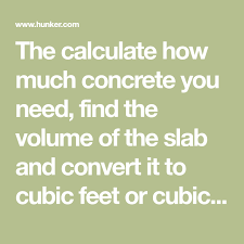 How To Calculate Concrete Needed To Pour A Slab Hunker Concrete Slab Mix Concrete