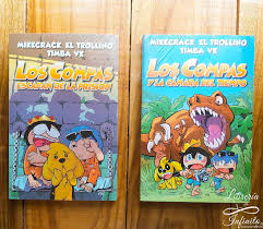Libreria Infinito Oficial Los Compas Libros 2 Y 3 Sobre Los Libros Los Compas Escapan De Prision Gracias Al Diamantito Legendario Mike Timba Y Trolli Pueden Continuar Por Fin Con