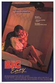 The big easy, starring ellen barkin and dennis quaid, is the sexiest, most companionable movie of the summer. The Big Easy Film Wikipedia