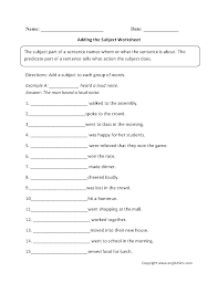 Subject And Predicate Worksheets Adding A Subject Worksheet Subject And Predicate Parts Of A Sentence Subject And Predicate Worksheets
