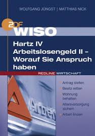 Um hartz 4 bekommen zu können, müssen einige kriterien erfüllt werden. Wiso Hartz Iv Arbeitslosengeld Ii Worauf Sie Anspruch Haben Antrag Stellen Besitz Retten Wohnung Behalten Altersversorgung Sichern Arbeit Finden Amazon De Bucher