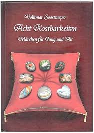 Last post 21 feb 07, 21:05: Acht Kostbarkeiten Marchen Fur Jung Und Alt Soostmeyer Volkmar Amazon De Bucher