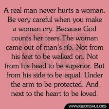 A Real Man Never Hurts A Woman Real Man Quotes Words