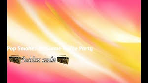 From the new album comes this interesting track termed dior and. Download 984 38 Kb Roblox Code Pop Smoke Welcome To The Party Mp3 Easily And Free